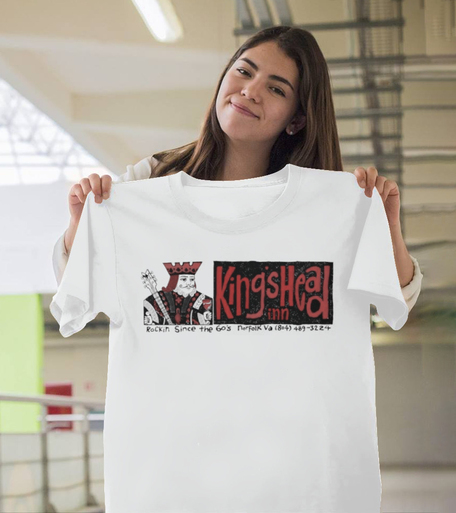 Kings Head Inn Rockin Since The 60s T-Shirt