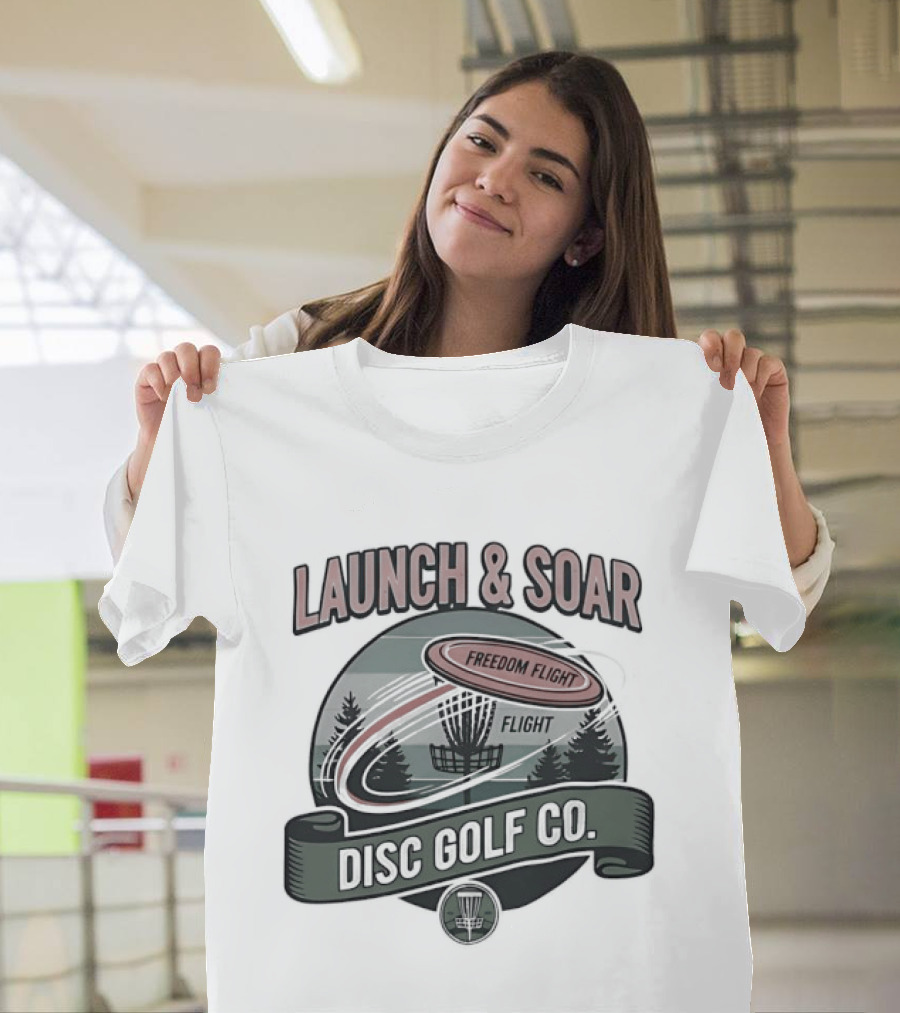 Launch And Soar Disc Golf Co Freedom Flight Disc T-Shirt