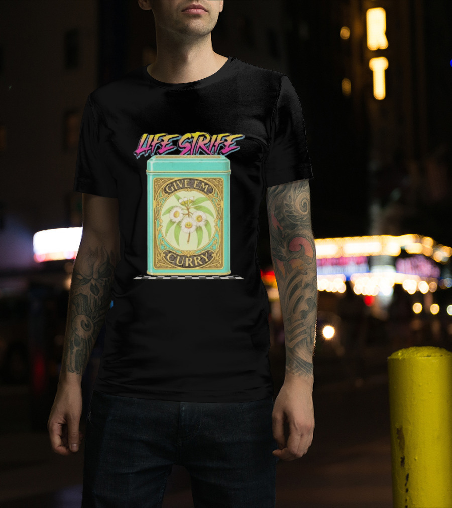 Life Strife Give Em' Curry Retro Floral Can T-Shirt