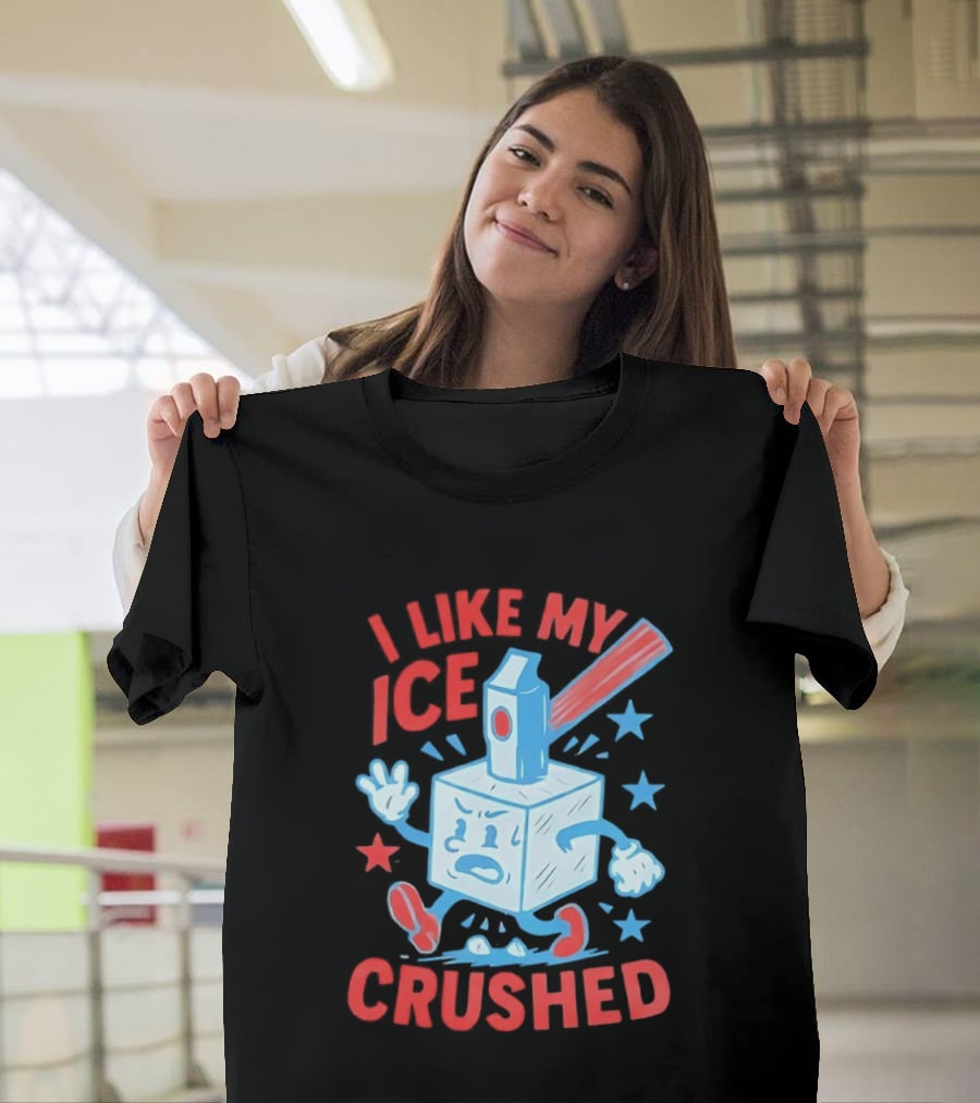 I Like My ICE Crushed Funny Ice Cube Hammer Stars T-Shirt