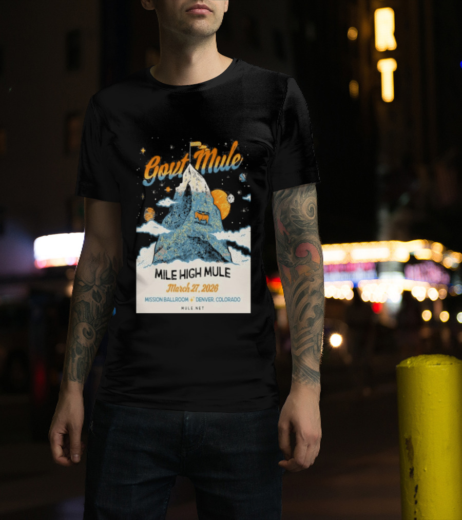 Gov't Mule Mission Ballroom Denver March 27 2026 Event Mountain T-Shirt