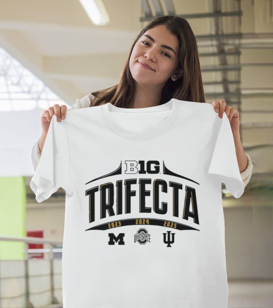 Big Ten Trifecta 2023 2024 2025 Michigan Ohio State Indiana Hoosiers T-Shirt
