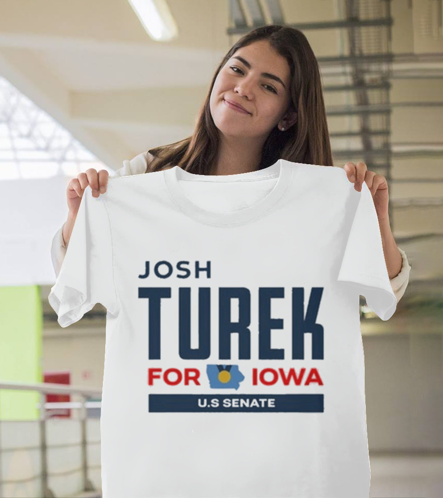 Josh Turek For Iowa US Senate Campaign T-Shirt
