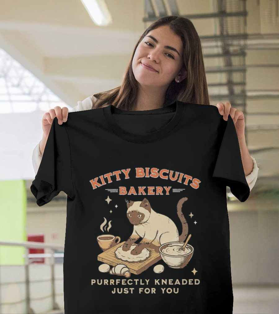 Kitty Biscuits Bakery Purrfectly Kneaded Just For You Cat Baking T-Shirt