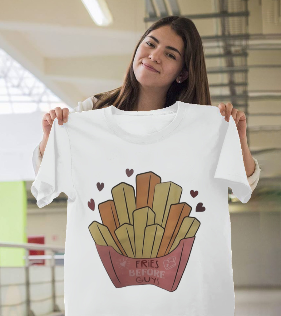 Fries Before Guys Valentine's Day Heart T-Shirt