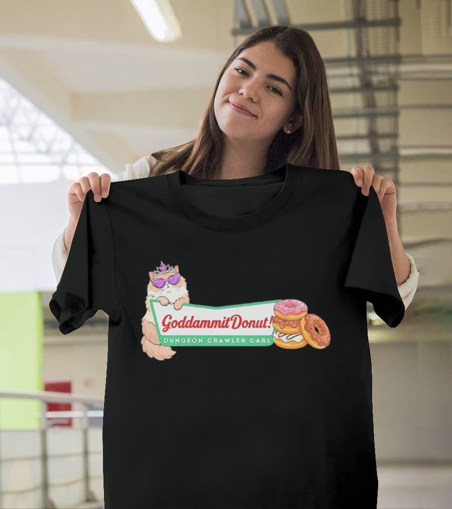 Goddammit Donut Dungeon Crawler Carl Cat With Sunglasses And Donuts T-Shirt