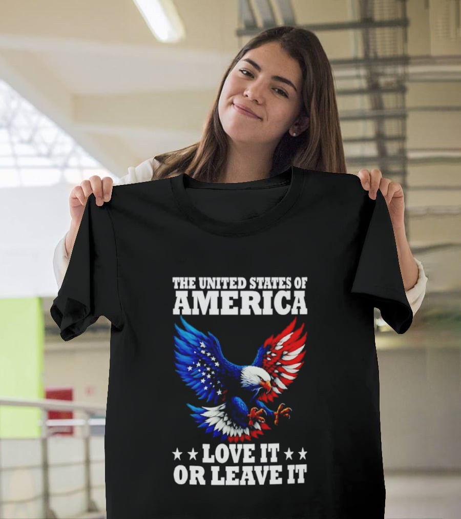 The United States Of America Eagle Stars Stripes Love It Or Leave It T-Shirt