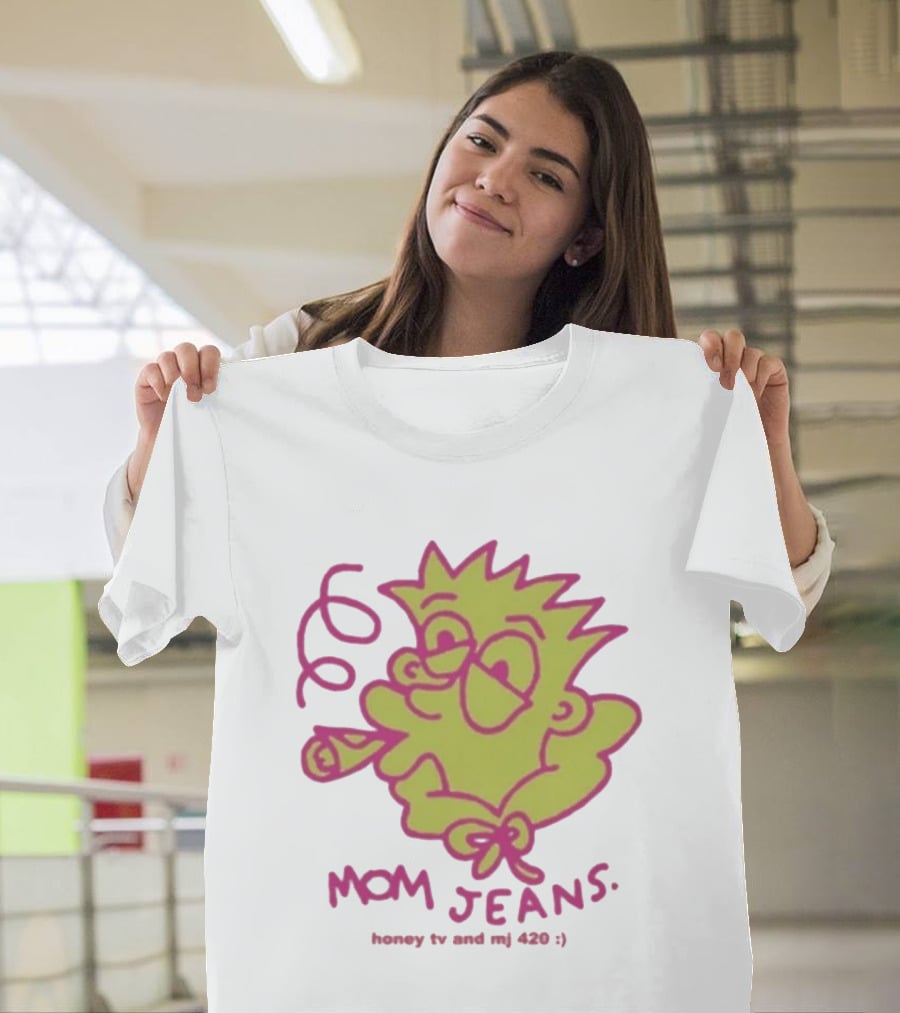 Mom Jeans Honeytv Smokin Bart 420 T-Shirt