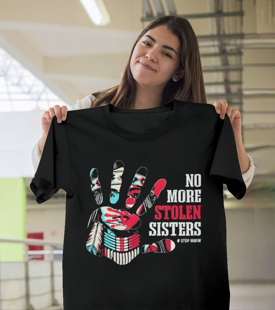 No More Stolen Sisters Awareness Handprint Stop MMIW T-Shirt