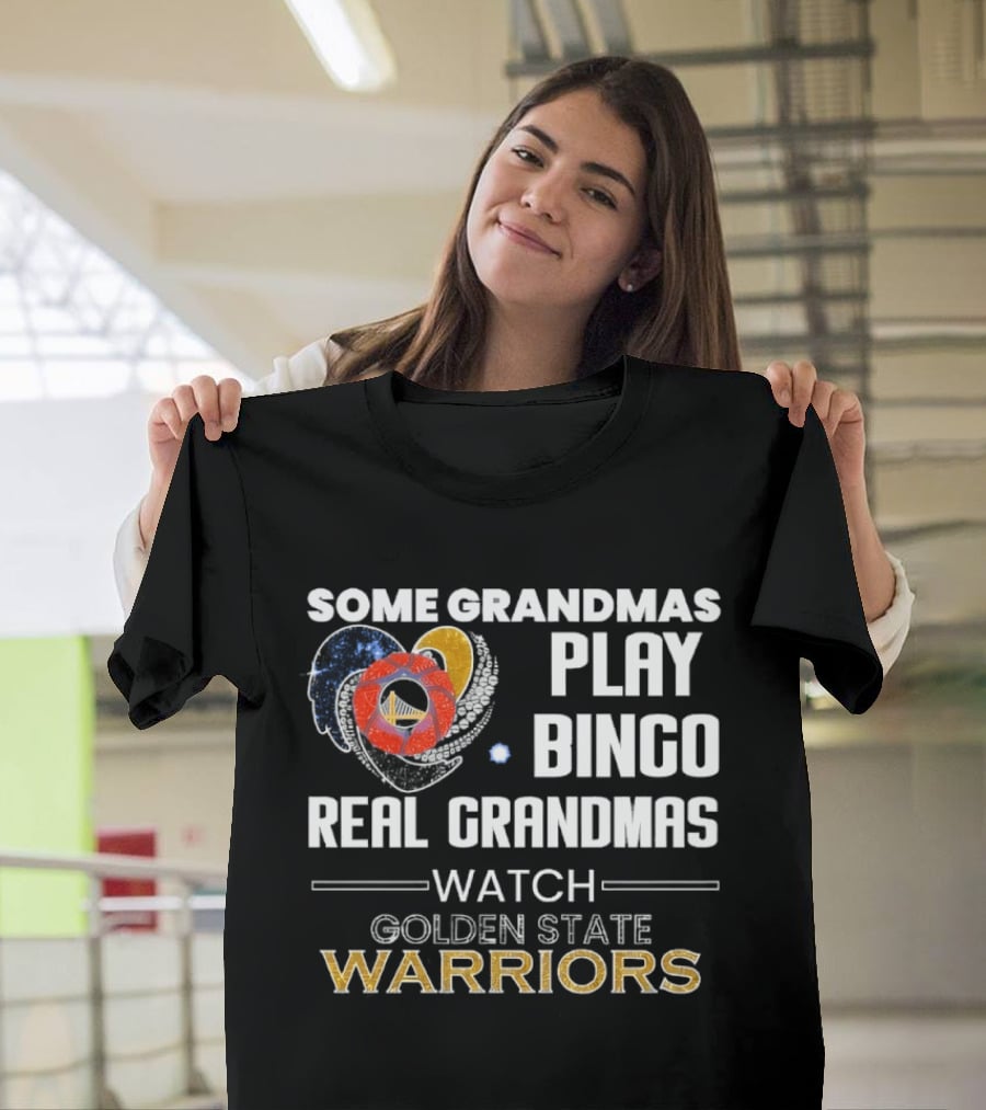 Some Grandmas Play Bingo Real Grandmas Golden State Warriors T-Shirt