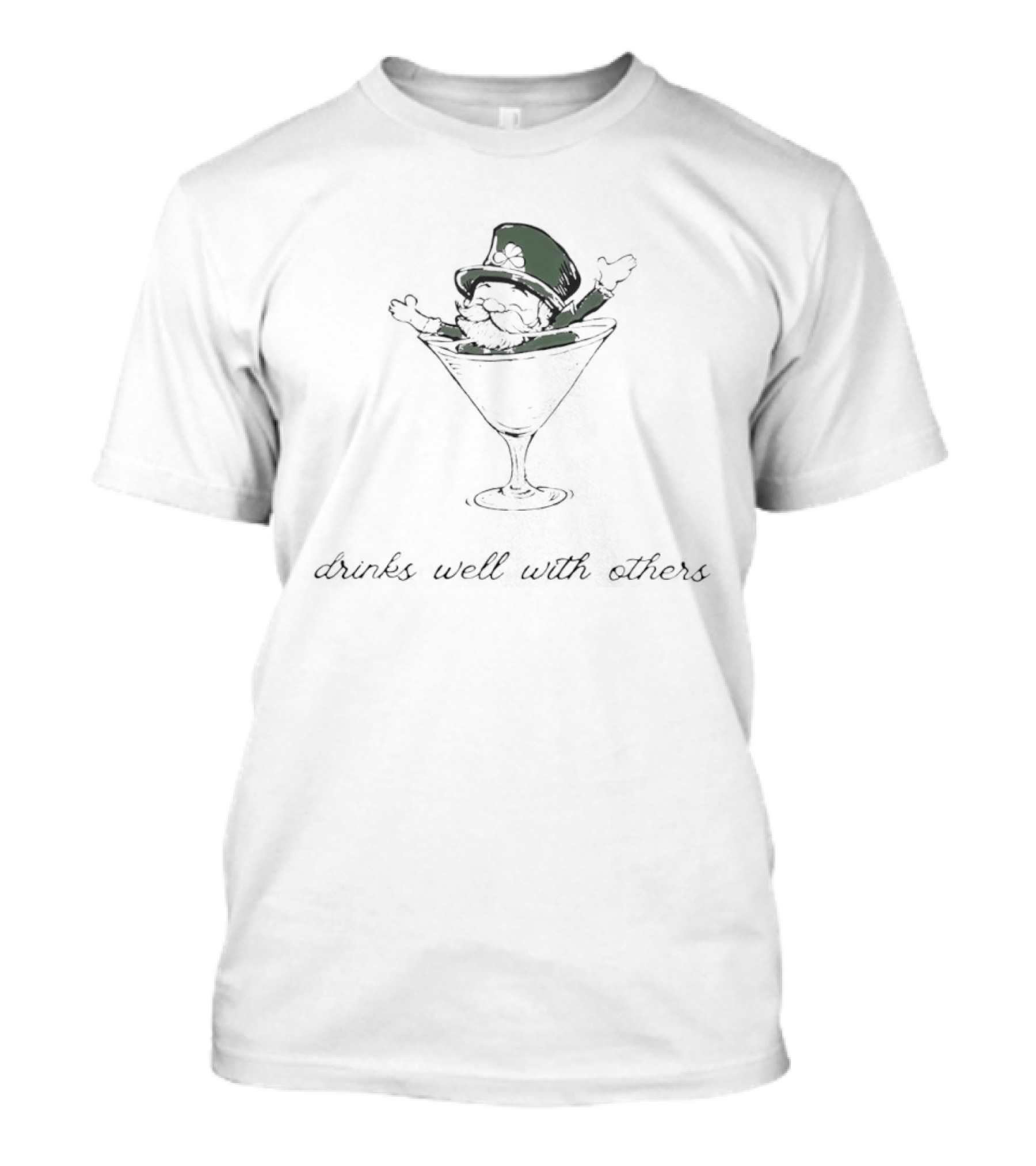 St Patrick's Day Leprechaun In Martini Glass Drinks Well With Others T-Shirt