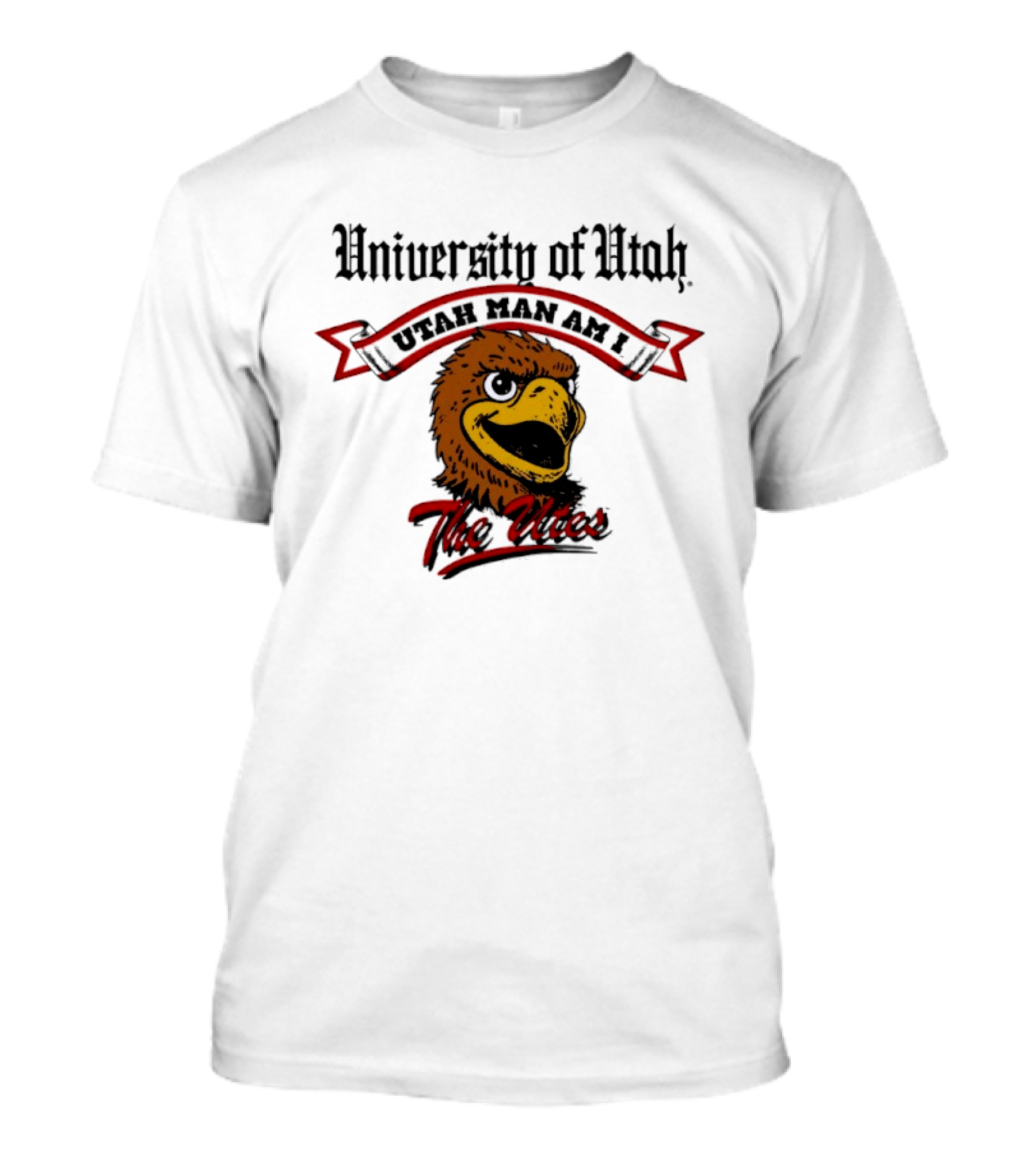 University Of Utah Utah Man Am I The Utes T-Shirt