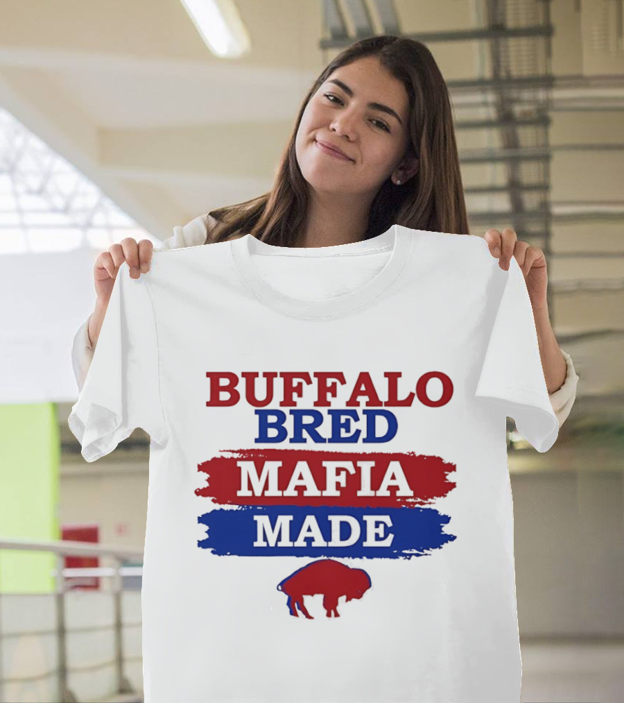 Buffalo Bred Mafia Made Buffalo Bills Fan Apparel NFL Team Spirit T-Shirt