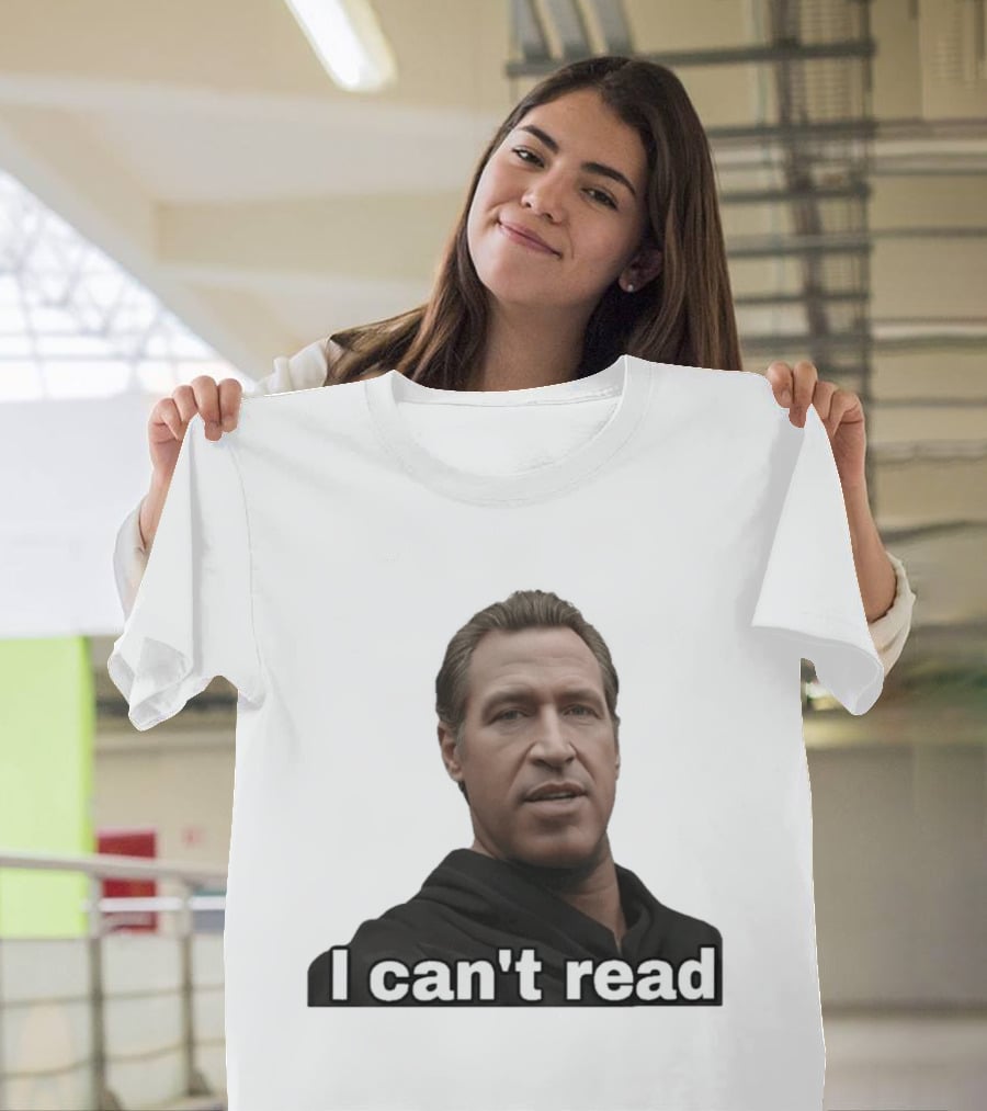 I Can't Read Funny Meme T-Shirt