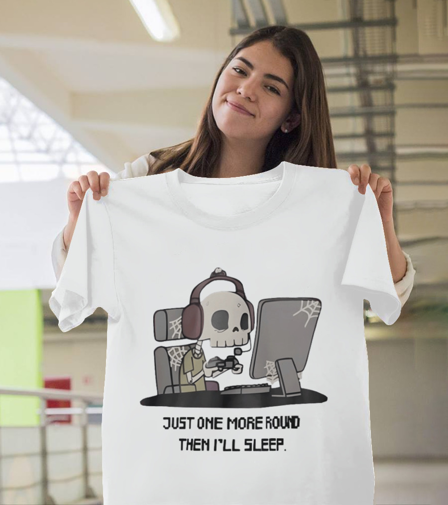 Skeleton Gamer Just One More Round Then I'll Sleep T-Shirt