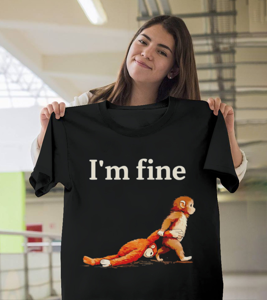 I'm Fine Sad Monkey Punch Meme With Orange Toy T-Shirt