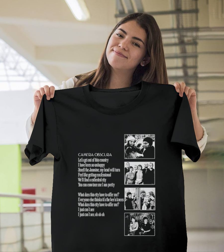 Camera Obscura Let's Get Out Of This Country Song Lyrics And Photos T-Shirt
