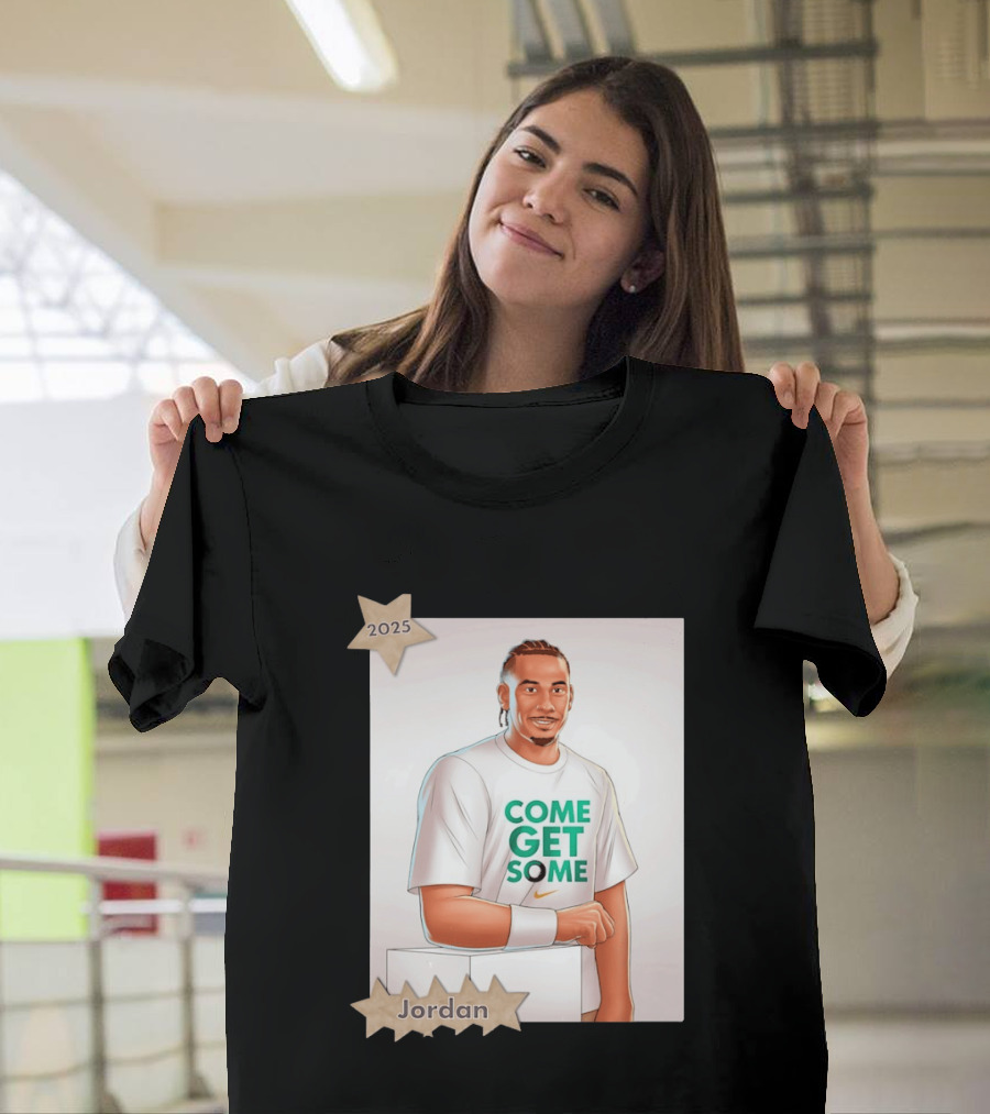 Jordan Love 2025 Come Get Some Green Bay Packers T-Shirt
