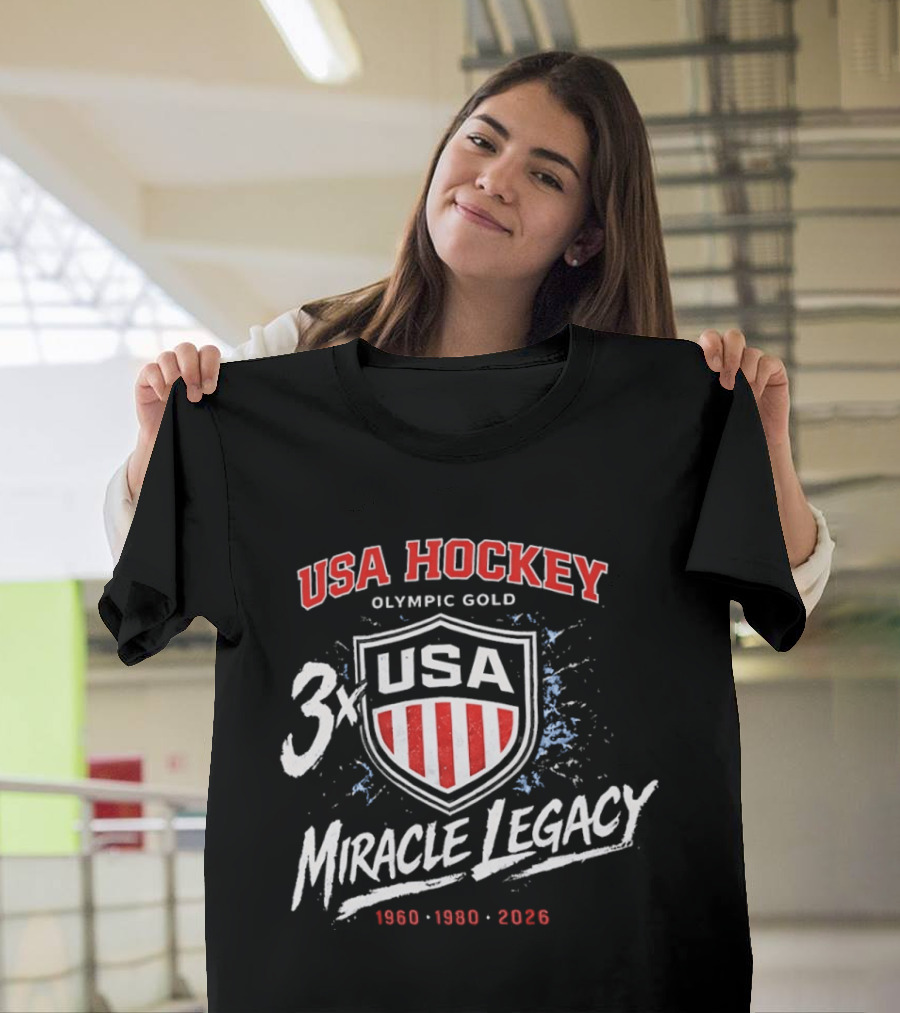 USA Hockey 3x Miracle Legacy Olympic Gold 1960 1980 2026 T-Shirt
