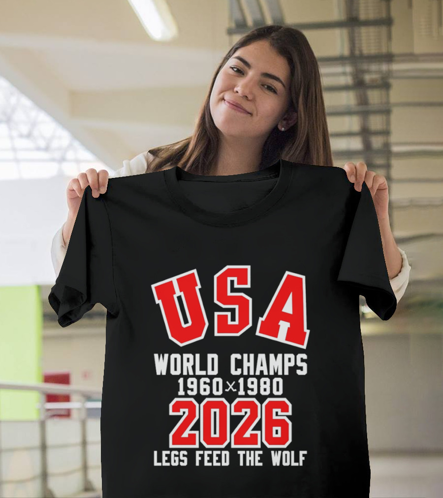 USA Hockey World Champs 1960 1980 2026 Legs Feed The Wolf T-Shirt