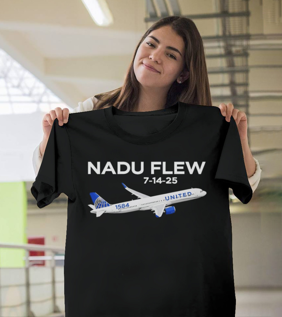 Nadu Flew United 1584 Flight 7 14 25 T-Shirt