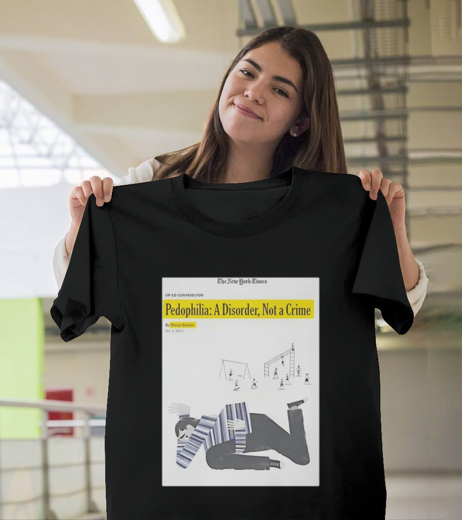 Pedophilia A Disorder Not A Crime T-Shirt