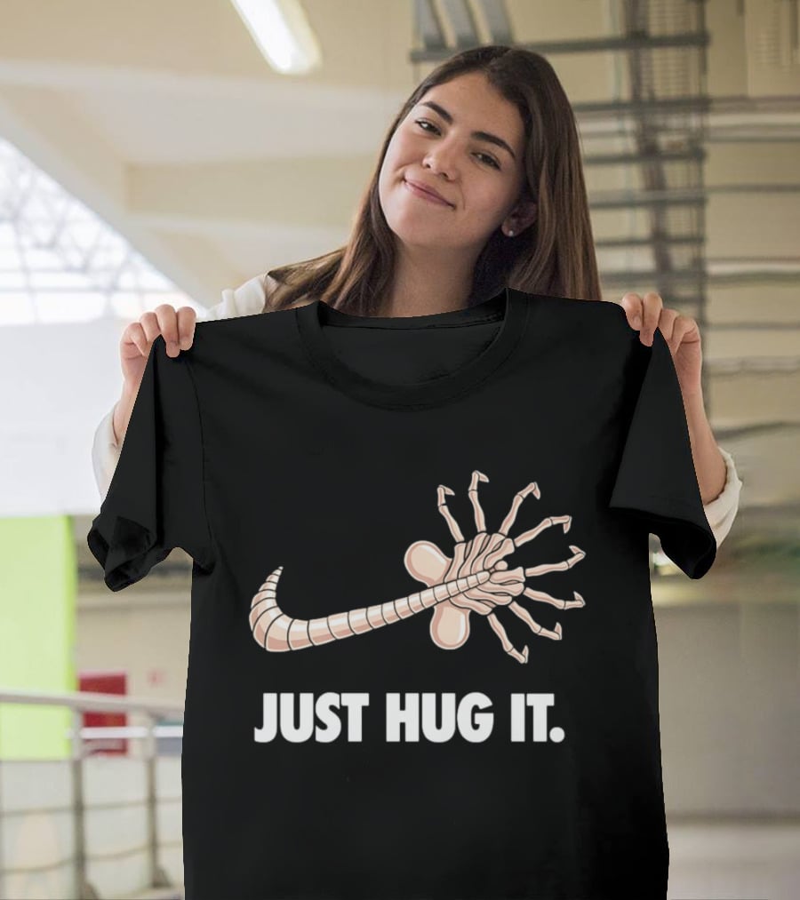 Just Hug It Alien Facehugger T-Shirt