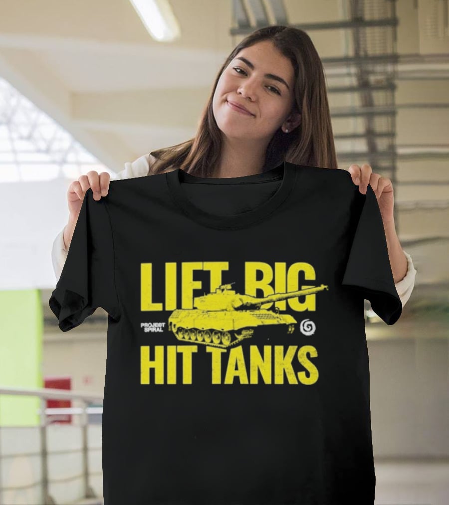 Lift Big Hit Tanks Project Spiral Bold Tank Lifting Motivation T-Shirt