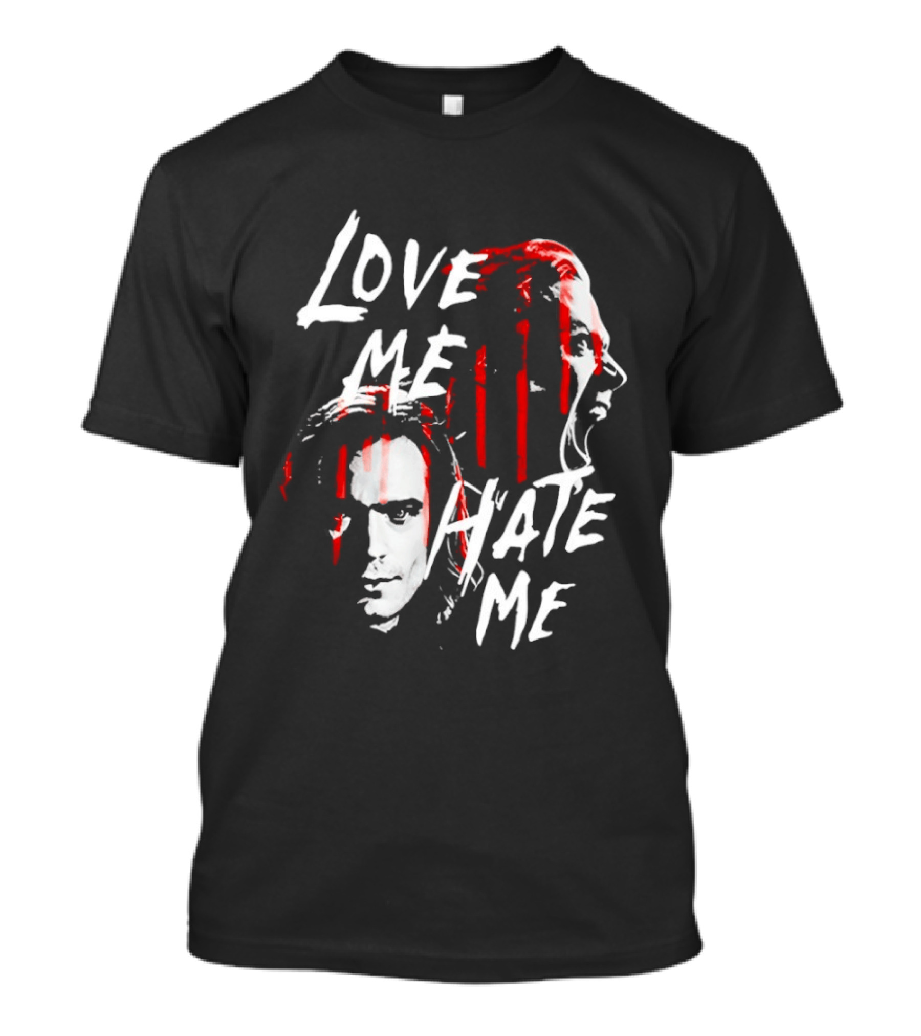 Love Me Hate Me White Text Red Brush Strokes Faces T-Shirt