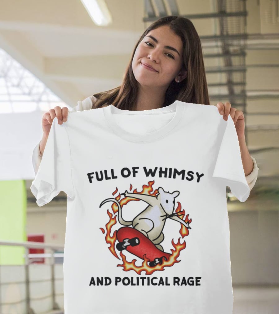 Skateboarding Rat Surrounded By Flames Full Of Whimsy And Political Rage T-Shirt