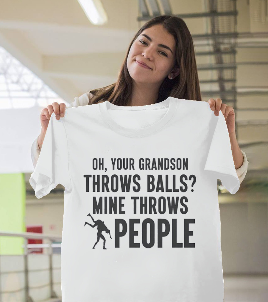 Oh Your Grandson Throws Balls Mine Throws People Wrestling Humor T-Shirt