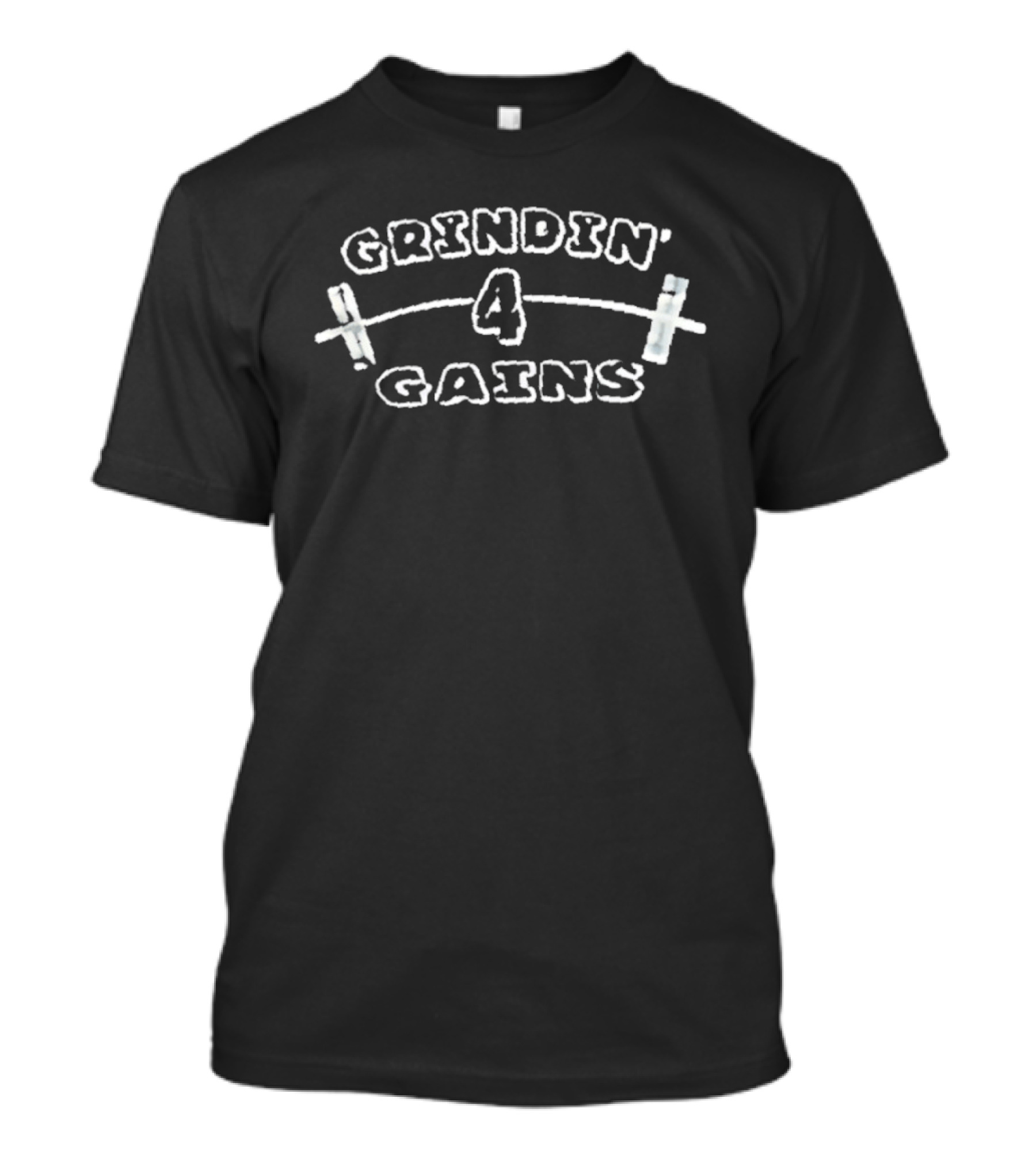 Grindin' 4 Gains Fitness Motivation T-Shirt
