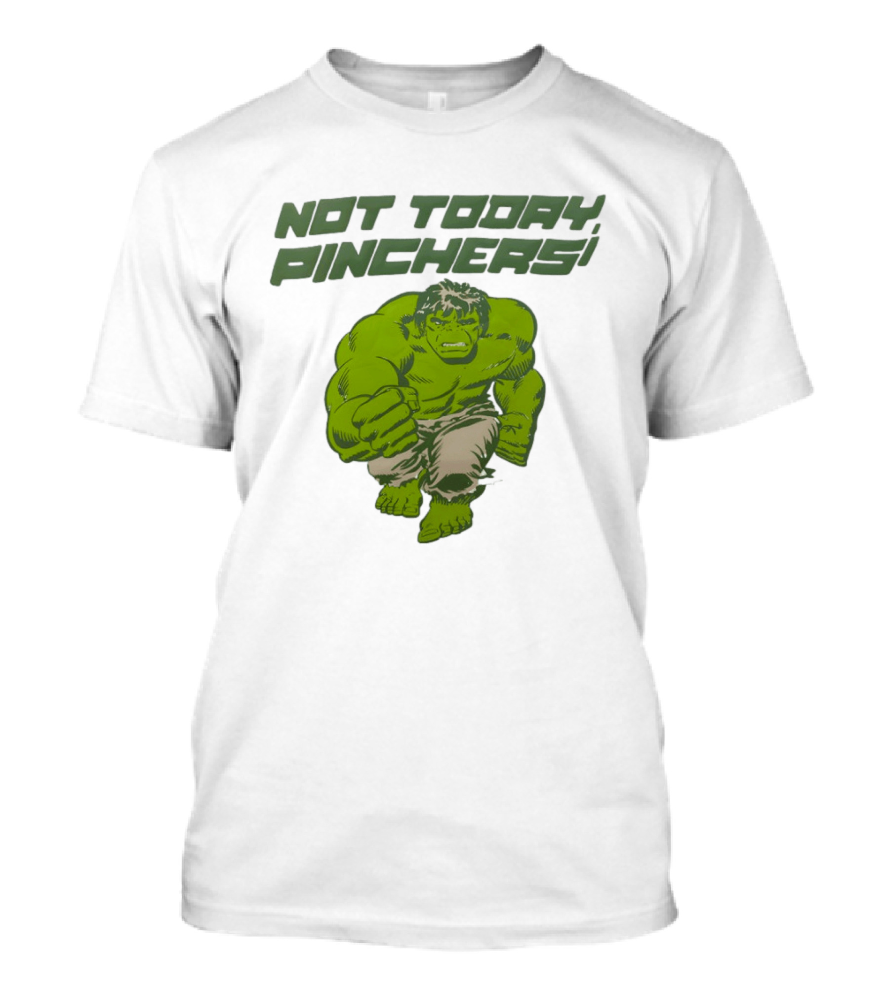 Not Today Pinchers Hulk Comic Style Hulk St Patrick's Day T-Shirt