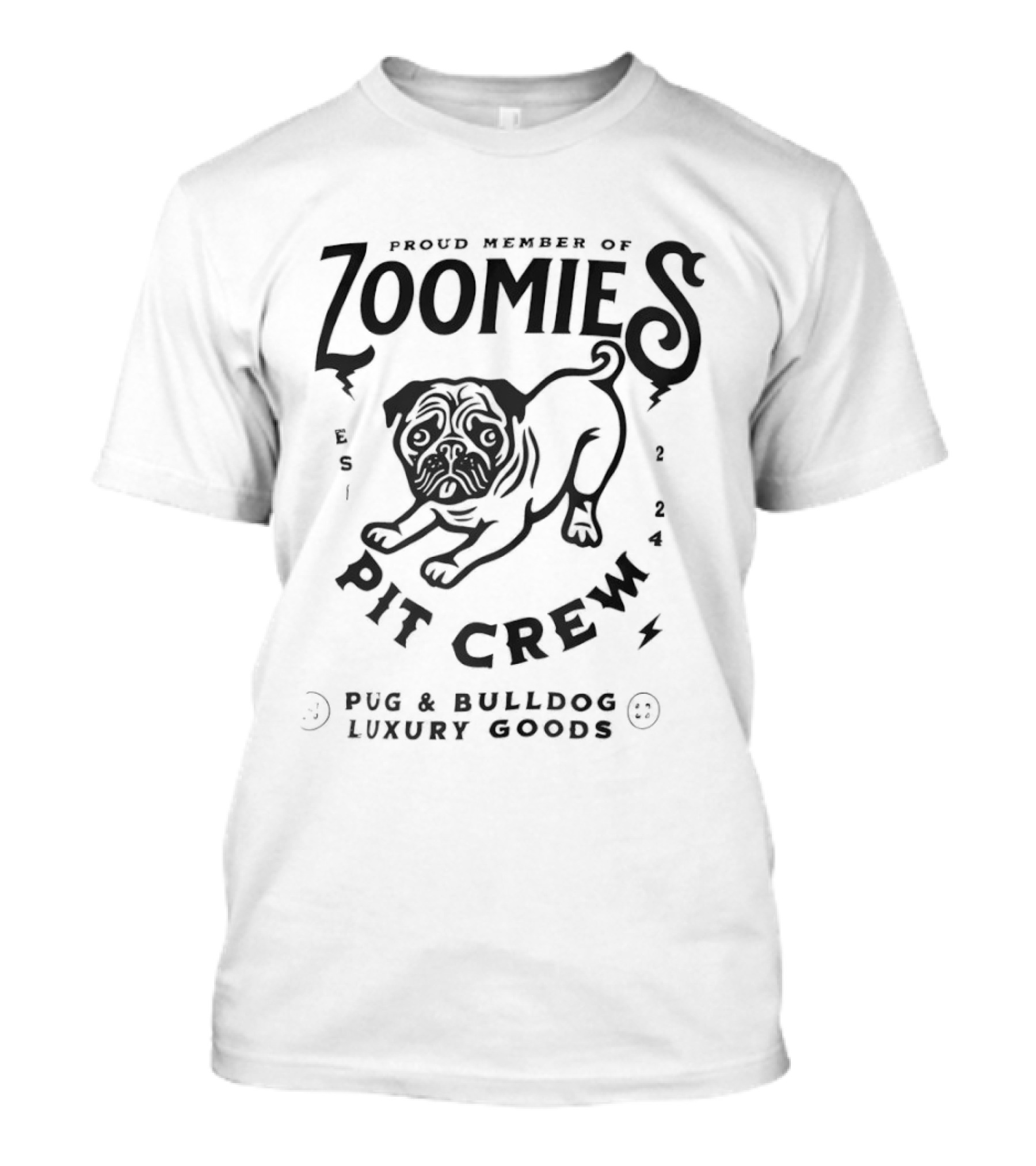 Proud Member Of Zoomies Pit Crew Pug Bulldog Luxury Goods T-Shirt