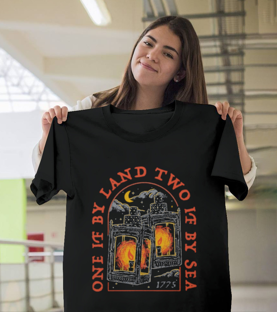 One If By Land Two If By Sea 1775 Lanterns Historic Symbolism T-Shirt
