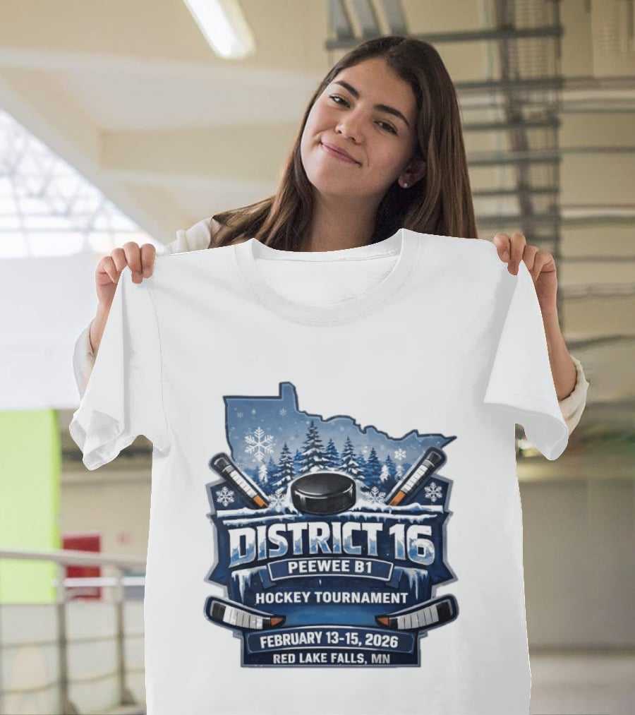 District 16 Peewee B1 Hockey Tournament February 13 15 2026 Red Lake Falls MN Snowy Forest Hockey Sticks Ice Rink T-Shirt