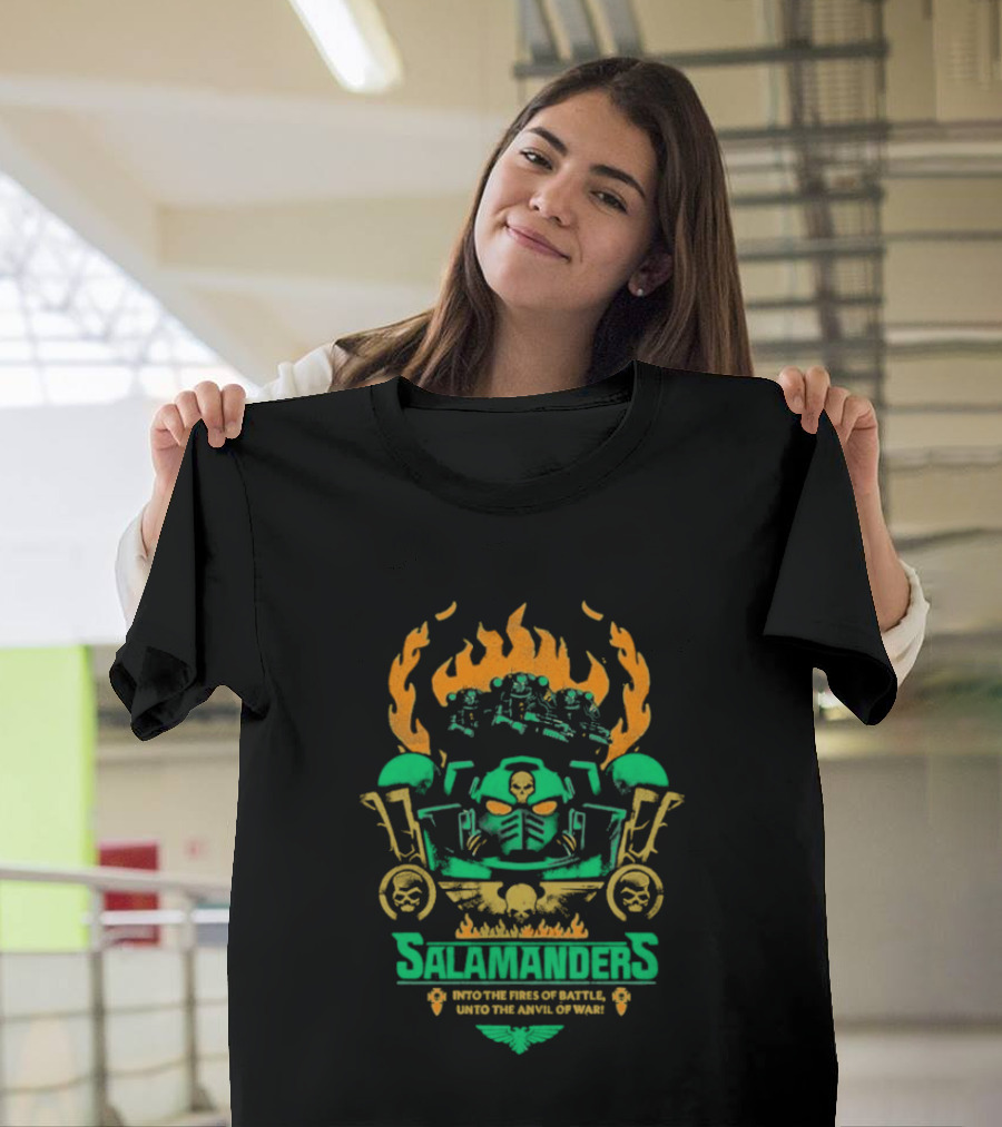 Salamanders Warhammer Into The Fires Of Battle Unto The Anvil Of War Flames And Skulls T-Shirt