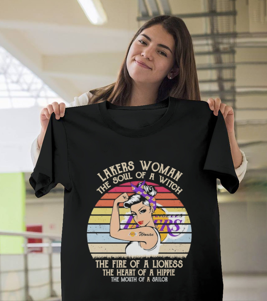 Lakers Woman Soul Of A Witch Fire Of A Lioness Heart Of A Hippie Mouth Of A Sailor T-Shirt