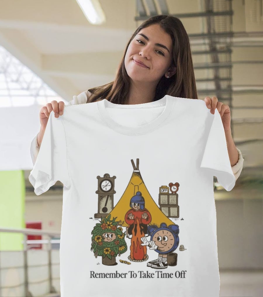 Camping Time Relax Outdoors Remember To Take Time Off T-Shirt