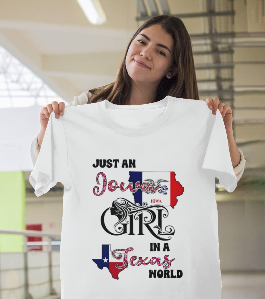 Just An Iowa Girl In A Texas World Map Silhouette Stars And Stripes T-Shirt