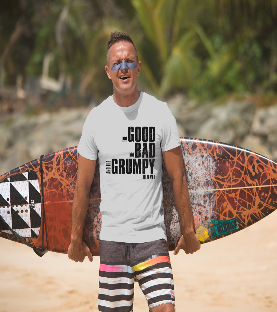 The Good The Bad And The Grumpy Old Vet T-Shirt