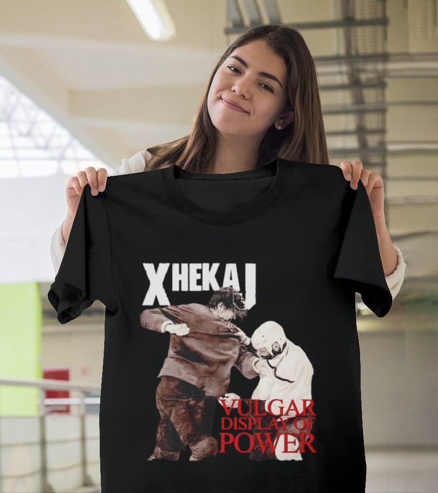 Xhekaj Vulgar Display Of Power Hockey Fight T-Shirt