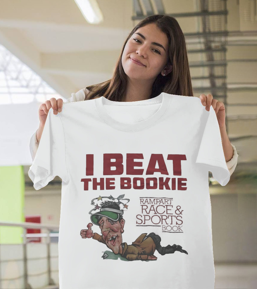 I Beat The Bookie Rampart Race And Sports Book Worn Out Gambler T-Shirt