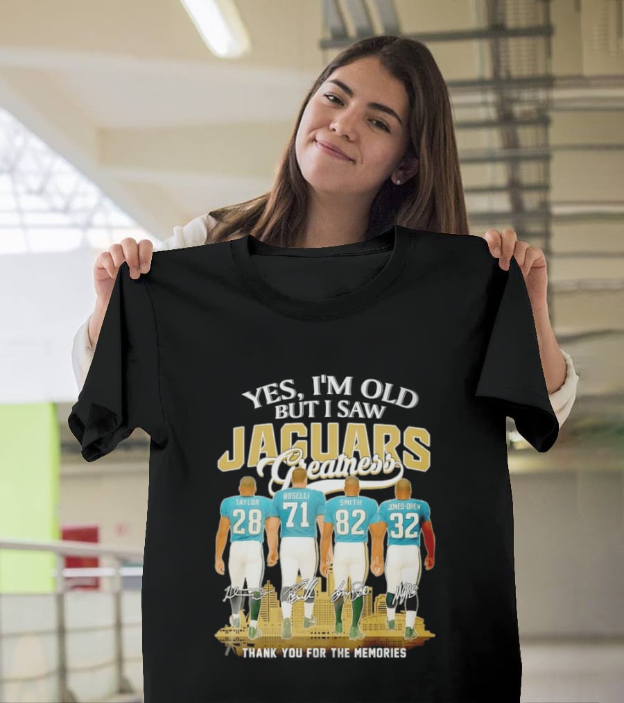 Yes I'm Old But I Saw Jaguars Greatness Taylor Boselli Smith Jones Drew City Skyline Thank You For The Memories T-Shirt