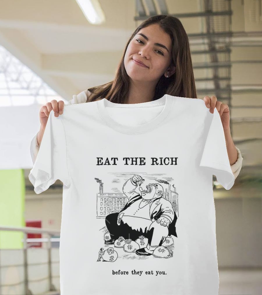 Eat The Rich Before They Eat You Money Bag Cartoon T-Shirt