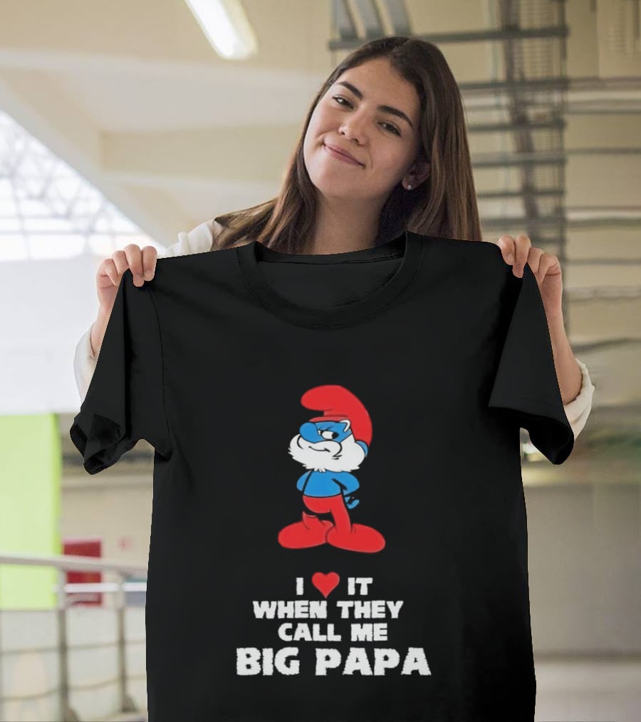 Smurfs I Love It When They Call Me Big Papa Red Blue Heart T-Shirt