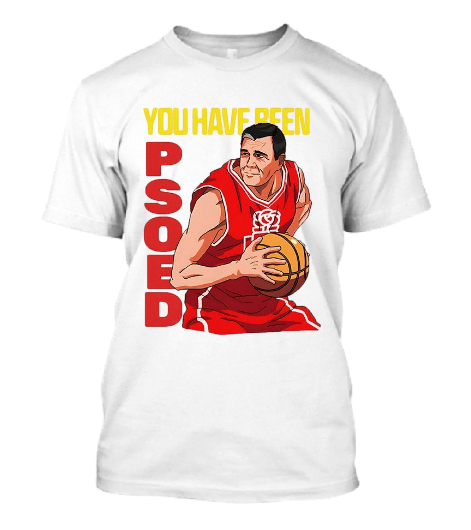 You Have Been Psoed Basketball Player Red Jersey T-Shirt