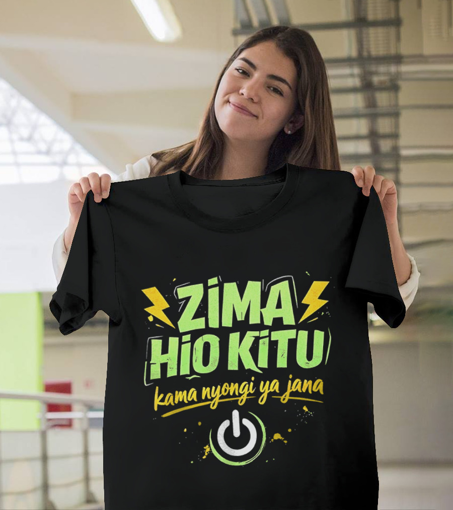 Zima Hio Kitu Kama Nyongi Ya Jana Switch Power T-Shirt