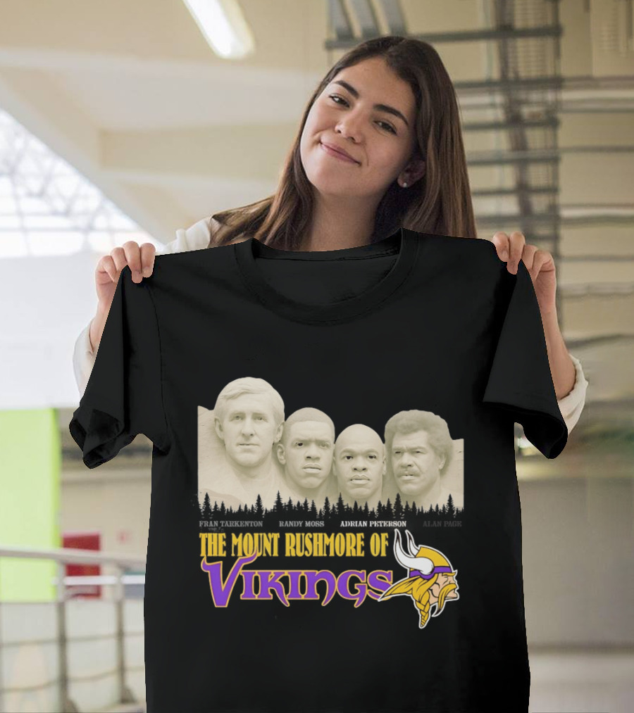 Mount Rushmore Of Vikings Fran Tarkenton Alan Page Randy Moss Adrian Peterson T-Shirt