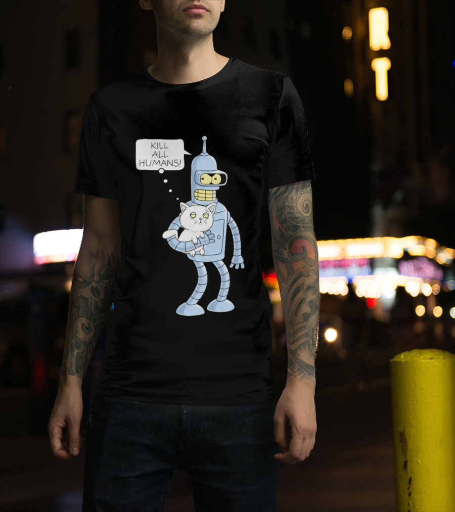 Kill All Humans Bender Cat T-Shirt